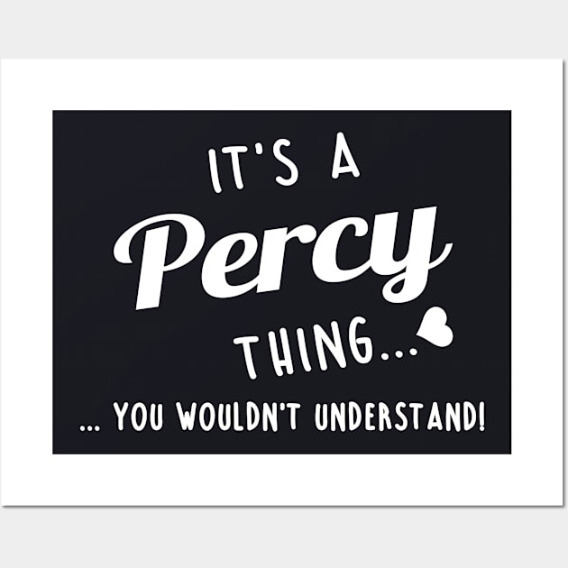 Its A Percy Thing You Couldnt Understand Wall Art by SabraAstanova